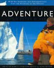 The Last Great Adventure of Peter Blake: With the Seamaster and Blakexpeditions from Antarctica to the Amazon: Sir Peter Blake's Logbooks By Alan Sefton Cover Image