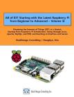 All of IOT Starting with the Latest Raspberry Pi from Beginner to Advanced - Volume 2: Mastering the Internet of Things (IOT) at a Stretch, Starting f Cover Image