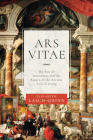 Ars Vitae: The Fate of Inwardness and the Return of the Ancient Arts of Living By Elisabeth Lasch-Quinn Cover Image