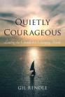 Quietly Courageous: Leading the Church in a Changing World By Gil Rendle Cover Image
