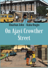 On Ajayi Crowther Street By Elnathan John, Alaba Onajin (Illustrator) Cover Image