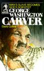 George Washington Carver (Sowers Series) (Sower Series) By David Collins, Collins David, Joe Van Severen (Illustrator) Cover Image