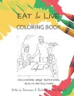 The Eat & Live Coloring Book By Sheila Alejandro (Illustrator), Shamar Zera Cover Image