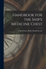 Handbook for the Ship's Medicine Chest Cover Image