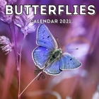Butterflies Calendar 2021: 16-Month Calendar, Cute Gift Idea For Butterfly Lovers Women & Men By Charming Potato Press Cover Image