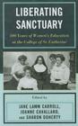 Liberating Sanctuary: 100 Years of Women's Education at the College of St. Catherine Cover Image