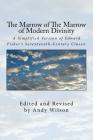 The Marrow of The Marrow of Modern Divinity: A Simplified Version of Edward Fisher's 17th Century Classic Cover Image