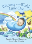 Welcome to the World, Little One By Patricia Moseley Cummings, Joe Eckstein (Illustrator) Cover Image