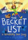 The Becket List: A Blackberry Farm Story By Adele Griffin, LeUyen Pham (Illustrator) Cover Image