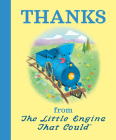Thanks from The Little Engine That Could By Watty Piper, Jill Howarth (Illustrator) Cover Image