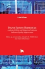 Power System Harmonics: Analysis, Effects and Mitigation Solutions for Power Quality Improvement By Ahmed F. Zobaa (Editor), Shady Aleem (Editor), Murat Erhan Balci (Editor) Cover Image