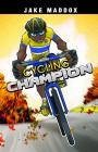 Cycling Champion (Jake Maddox Sports Stories) Cover Image
