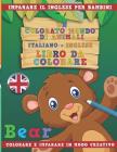 Un Colorato Mondo Di Animali - Italiano-Inglese - Libro Da Colorare. Imparare Il Inglese Per Bambini. Colorare E Imparare in Modo Creativo. By Nerdmediait Cover Image