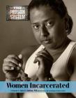 Women Incarcerated (Prison System #9) By Joan Esherick Cover Image