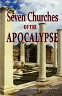 A Pictorial Guide to the 7 (Seven) Churches of the Apocalypse (the Revelation to St. John) and the Island of Patmos or a Pilgrim's Tour Guide to the By Donald F. Frank Evans, Robert L. Clowers (Photographer) Cover Image