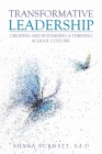 Transformative Leadership: Creating and Sustaining a Thriving School Culture Cover Image