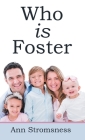 Who Is Foster Cover Image