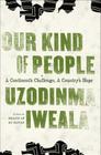 Our Kind of People: A Continent's Challenge, A Country's Hope Cover Image