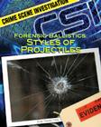 Forensic Ballistics: Styles of Projectiles (Crime Scene Investigation) Cover Image