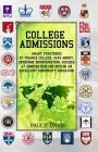 College Admissions: Smart Strategies to Finance College, Save Money, Overcome Discrimination, Succeed at Immigration and Obtain an Excelle By Paul F. Davis Cover Image