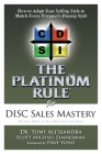 The Platinum Rule for DISC Sales Mastery Cover Image