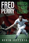 Fred Perry: British Tennis Legend Cover Image