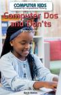 Computer DOS and Dont's: Digital Citizenship (Computer Kids: Powered by Computational Thinking) By Rosie McKee Cover Image