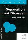 Separation and Divorce: Helping Children Cope (Parent #9) By Martin Herbert Cover Image