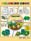 Tractor Coloring Book for Kids 4-8 Over 50 Pages: over 50 wonderful drawings with different tractors, as for children and adults. By Sickoz Cover Image
