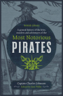 A General History of the Lives, Murders and Adventures of the Most Notorious Pirates Cover Image