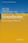Groundwater: Select Proceedings of Icwees-2016 (Water Science and Technology Library #76) By Vijay P. Singh (Editor), Shalini Yadav (Editor), Ram Narayan Yadava (Editor) Cover Image