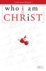 Who I Am in Christ By Rose Publishing (Created by) Cover Image