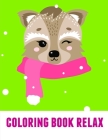 Coloring Book Relax: The Really Best Relaxing Colouring Book For Children (Animal Kingdom #5) Cover Image