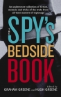 The Spy's Bedside Book By Graham Greene (Editor), Hugh Greene (Editor), Stella Rimington (Introduction by), D.H. Lawrence, Rudyard Kipling Cover Image