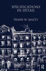 Specifications in Detail By Frank W. Macey Cover Image