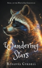Wandering Stars By Roxanna Cordell Cover Image