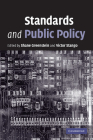 Standards and Public Policy By Shane Greenstein (Editor), Victor Stango (Editor) Cover Image