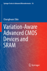 Variation-Aware Advanced CMOS Devices and Sram By Changhwan Shin Cover Image