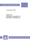 Studien Zur Kontrastiven Linguistik Und Literarischen Uebersetzung (Europaeische Hochschulschriften / European University Studie #76) Cover Image