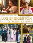 Bridgerton Detras de la Camara, Los By Shonda Rhimes, Betsy Beers (With) Cover Image