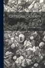 Crystallography By Henry Palin Gurney Cover Image