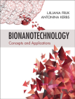 Bionanotechnology: Concepts and Applications By Ljiljana Fruk, Antonina Kerbs Cover Image