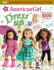 Ultimate Sticker Collection: American Girl Dress-Up By DK Cover Image