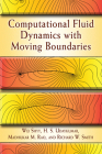 Computational Fluid Dynamics with Moving Boundaries (Dover Books on Engineering) By Wei Shyy, H. S. Udaykumar, Madhukar M. Rao Cover Image