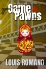 Game Of Pawns: Gino Ranno Takes Control By Louis Romano Cover Image