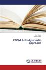 CSOM & its Ayurvedic approach By Jyoti Gupta, Shamsa Fiaz Cover Image