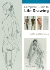 Complete Guide to Life Drawing By Gottfried Bammes Cover Image