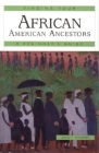 Finding Your African American Ancestors: A Beginner's Guide (Finding Your Ancestors) By David T. Thackery Cover Image