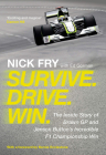 Survive. Drive. Win.: The Inside Story of Brawn GP and Jenson Button's Incredible F1 Championship Win By Nick Fry Cover Image