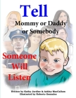 Tell Mommy or Daddy or Somebody By Ashley MacCallum, Kathy Jardine, Roberto Gonzalez (Illustrator) Cover Image